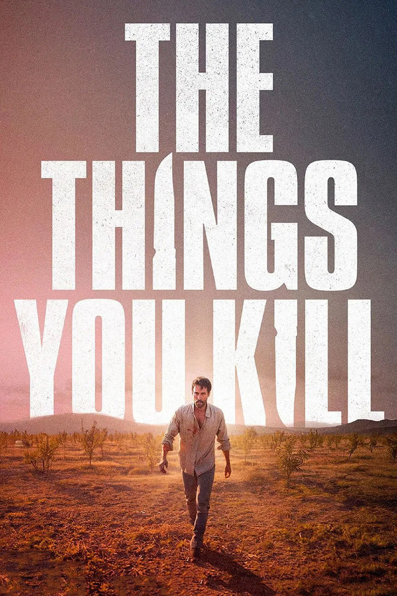 The Things You Kill (2025)